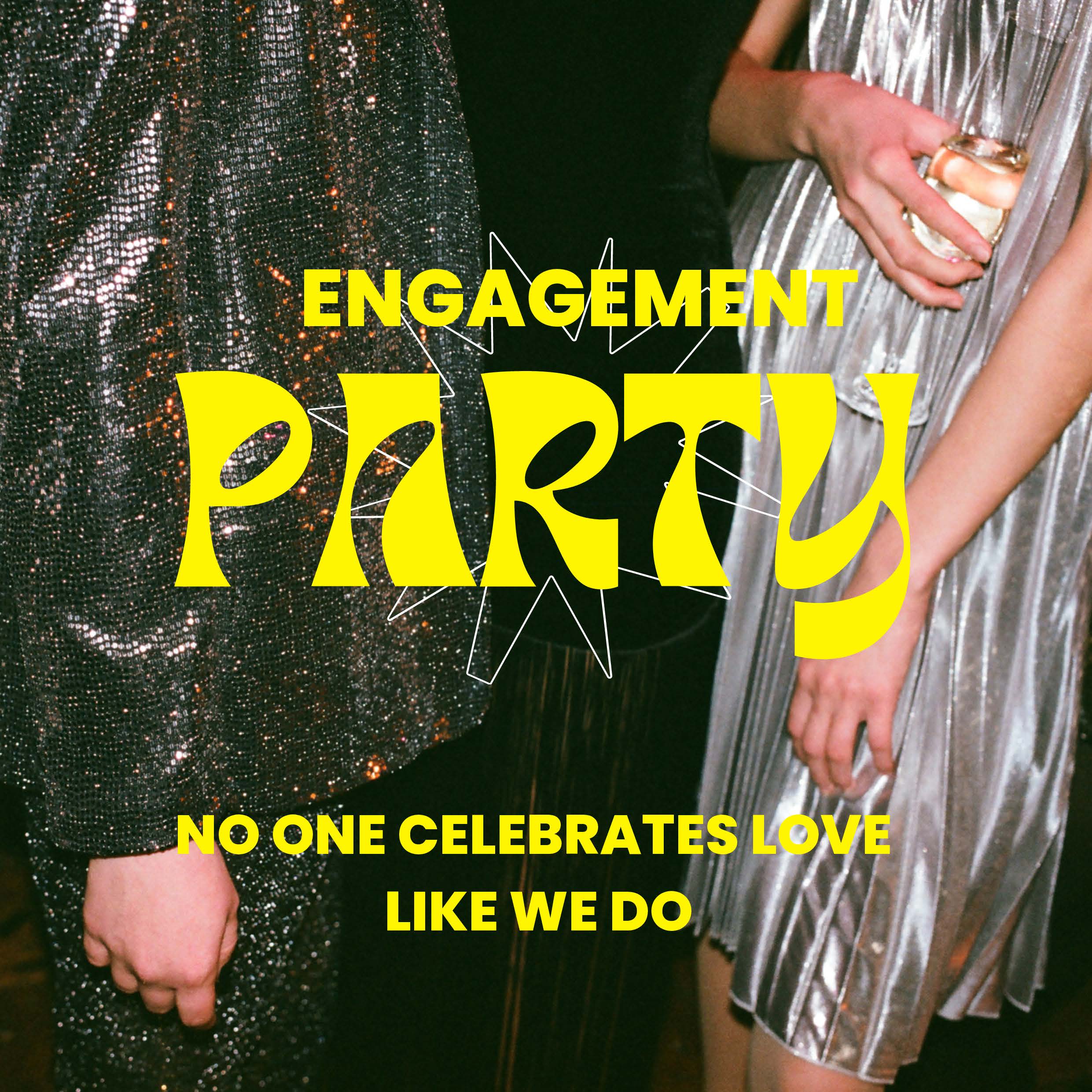 ENGAGEMENT PARTY